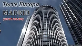 🏬 Madrid Buildings 🏬 Torre Europa (2021/03/29)