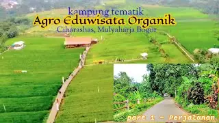 Agro Education Tour Mulyaharja - Bogor Thematic Village | Indonesia Trip