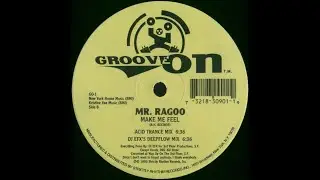 Mr Ragoo - Make Me Feel (DJ EFX's Deepflow Mix) 1993