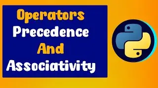 Python Operator Precedence & Associativity Essentials | ByteAdmin