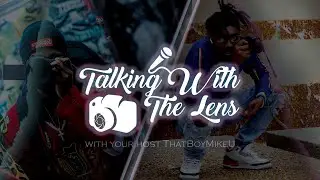 Talking With The Lens Ep 1