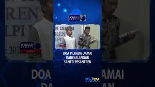 DOA PILKADA DAMAI DARI KALANGAN SANTRI PESANTREN #shorts