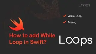 How to add While Loop in Swift?