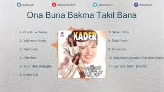 Kader - Yürü Yürü Bebeğim