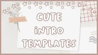 Cute Intro Templates 2021 | Free Kawaii Intros!!