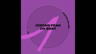 Jordan Peak - Oh Baby