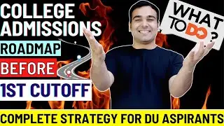 I DID THIS BEFORE 1st Cutoff & Got NORTH CAMPUS🔥 DU Admissions