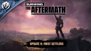 Surviving the Aftermath - Update 9 ( Teaser Trailer )