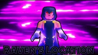 Raven's Location - Crossover Legends: Reborn