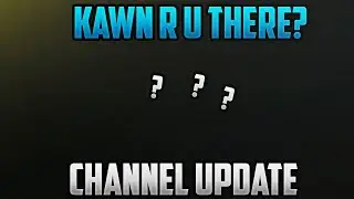 The Future Of Kawn And KawnHD On Twitch...