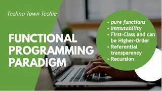What is functional programming | Key concepts | Advantages & Disadvantages