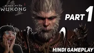 BLACK MYTH WUKONG Gameplay Part 1 - Hindi (FULL GAME) A New Journey Begins