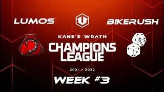 Kane's Wrath Champions League - Week #3 - Lumos vs Bikerushownz