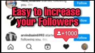 How to increase Instagram followers | easy ways to increase followers |  फोल्लोवेर्स कैसे बढ़ाये