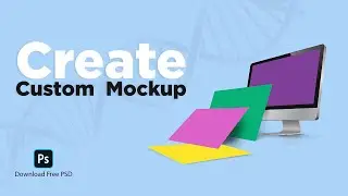 Create Custom Mockup - Photoshop Tutorial - Download Free PSD | DSAZZATX