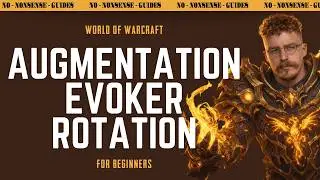 Augmentation Evoker Basic Rotation (New Player Friendly) - No-Nonsense Guide - World of Warcraft
