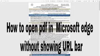 How to open pdf in  Edge  Web Browser without showing URL bar