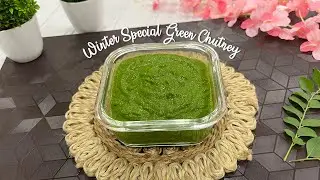 यह हरी चटनी स्वाद के साथ सेहत भी बढ़ाएगी I Winter Special Green Chutney I Green Chutney