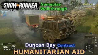 SnowRunner - Humanitarian Aid | Duncan Bay Contract - British Columbia, Canada | Phase 10