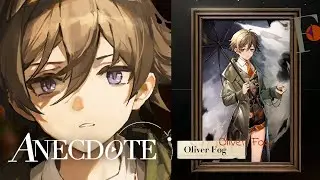【Reverse: 1999】Oliver Fog Anecdote - The Story of Oliver