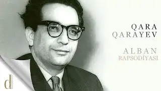 Qara Qarayev - Alban Rapsodiyası (dirijor Mustafa Mehmandarov)