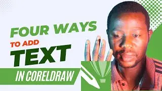 Four ways to insert text into corel draw works space