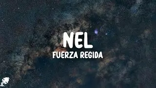 Fuerza Regida - NEL (Letra/Lyrics)
