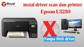 Cara unduh dan instal driver printer epson L3210