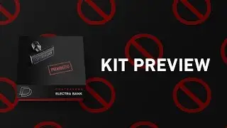 Kit Preview - Contraband (Electra Bank) + Making Beats in FL Studio