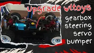 UPGRADE WLTOYS : gearbox, servo, steering, bumper | 124017 RC Buggy