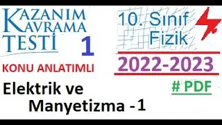 10. Sınıf | Fizik | Kazanım Testi 1 | Elektrik ve Manyetizma 1 | 2022 2023 | TYT | AYT | MEB | EBA