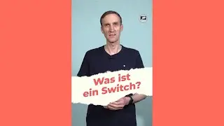 Was ist ein Switch? Einfach erklärt! 