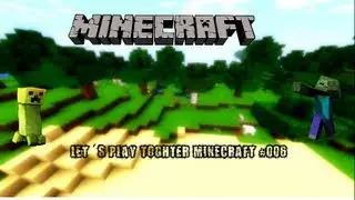 Let´s Play Toghter Minecraft #006 Yannic mein Sklave
