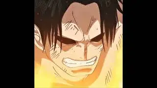 Portgas D. Ace || Edit One Piece