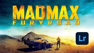 HOW TO EDIT LIKE MAD MAX FURY ROAD LOOK LIGHTROOM PRESET FREE