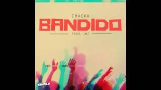 Chacka - BANDIDO  prod. JMP (Video Oficial)
