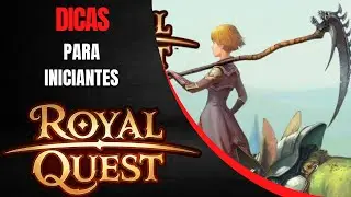 Royal Quest - Dicas para Iniciantes