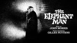 John Morris: The Elephant Man Theme [Extended by Gilles Nuytens]