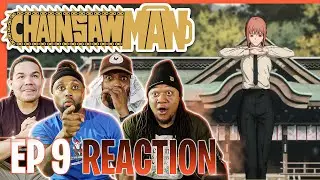 CHAINSAW MAN (S1 x Ep9) ANIME REACTION || From Kyoto