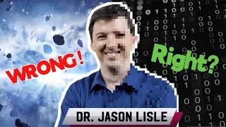 The Big Bang is Wrong, Are We in a Simulation? with Dr Jason Lisle