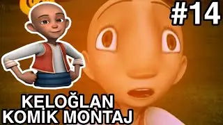 Keloğlan Komik Montaj #14