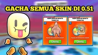 GACHA DAPETIN SEMUA SKIN DI UPDATE 0.51 - Stumble Guys
