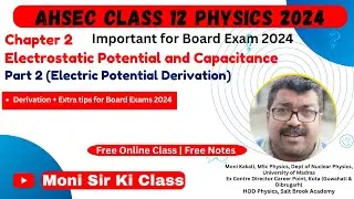 Electrostatic potential and Capacitance 02 | Class 12 Physics |  Electric Potential Derivation