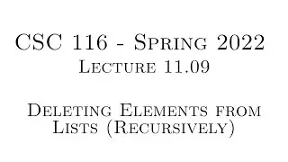 C++ Programming (Spring 2022) - Lecture 11.09 - Deleting Elements from Lists (Recursively)