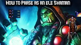 How to PARSE/do BIG DPS as Elemental Shaman in WOTLK 