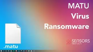 MATU VIRUS [.matu Files] - Remove + Decrypt & Fix 🔐