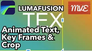 Reveal Text Letters One by One Tutorial - LumaFusion, using Key Frames and Cropping
