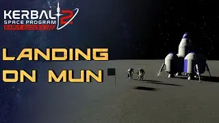 Finally Here! Landing on Mun in Kerbal Space Program 2 (Early Access)