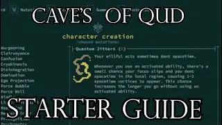 Cave's of Qud Starter Guide