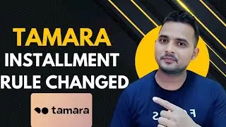 Tamara Installment Rule Changed | Saudi Tamara Installment |